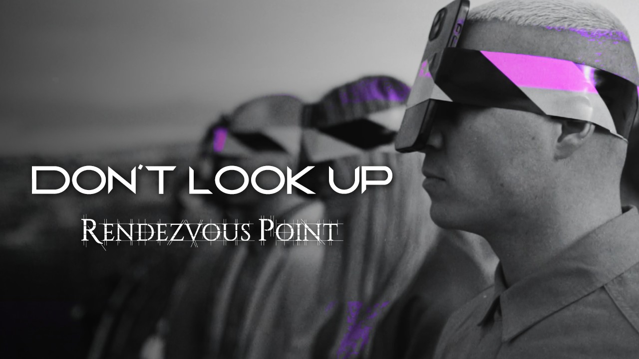 Rendezvous Point - Don't Look Up (Official Music Video) - YouTube