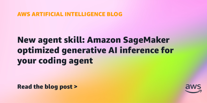 New agent skill: Amazon SageMaker optimized generative AI inference for your coding agent