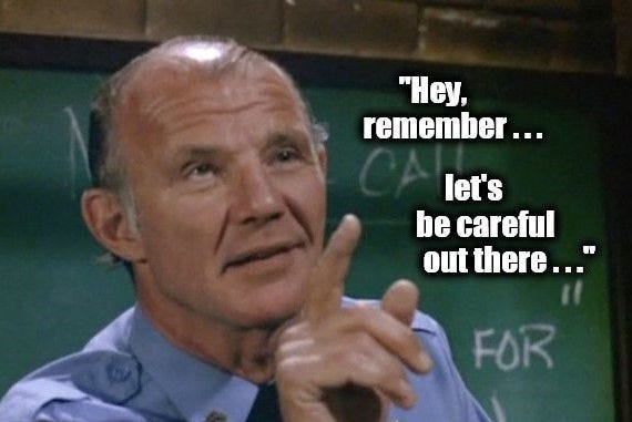 Let's Be Careful Out There – Doug Husen Let's Be Careful Out There – Doug Husen