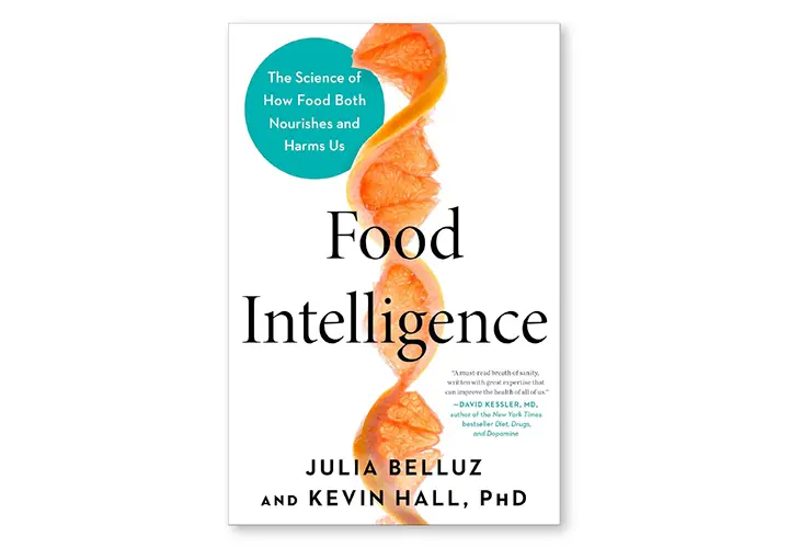 5 Nutrition Lessons We Learned From Food Intelligence Food Intelligence by Julia Belluz and Kevin Hall