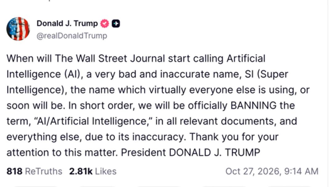 Trump Claims He’ll Soon Officially Ban The Term ‘Artificial Intelligence’ Trump Claims He’ll Soon Officially Ban The Term ‘Artificial Intelligence’