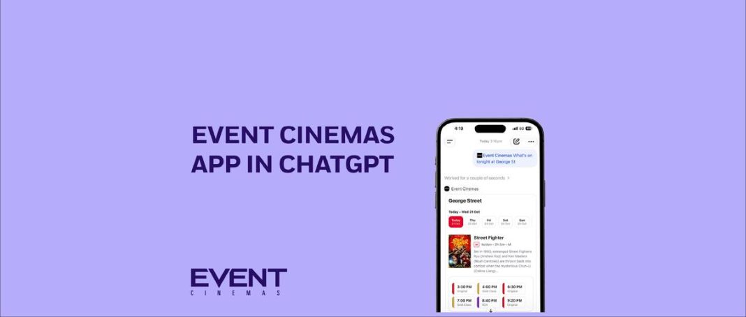 Event Cinemas brings session search and booking to ChatGPT, an Australian cinema first Event Cinemas brings session search and booking to ChatGPT, an Australian cinema first